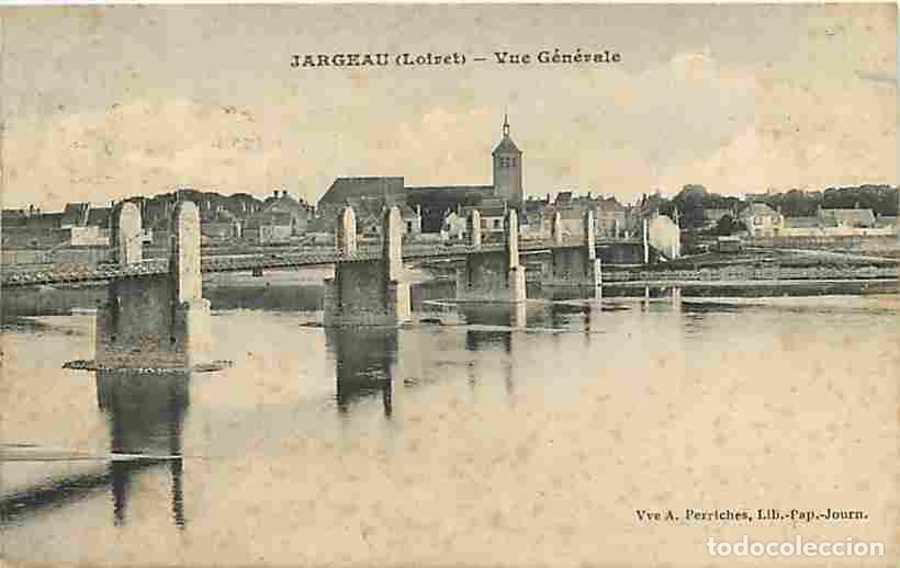 Postais: France - 45 - Jargeau - Vue G&eacute;n&eacute;rale - Pont - Oblit&eacute;ration ronde de 1912 - CPA - Voir Scans Recto-Ve