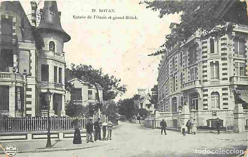 Postales: France - 17 - Royan - Entr&eacute;e de l'Oasis et grand Hotel - Anim&eacute;e - Oblit&eacute;ration ronde de 1906 - Corre