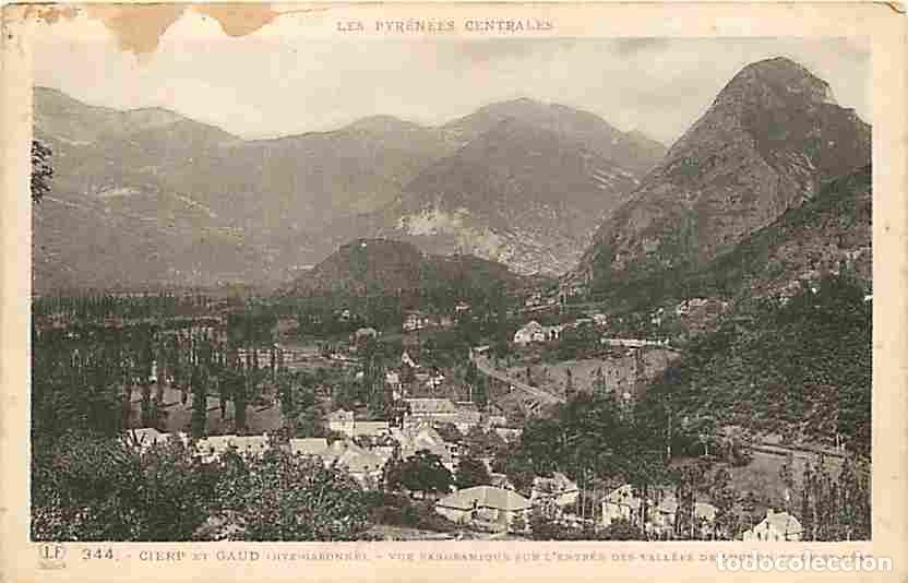 Postales: France - 31 - Cierp - Gaud - Vue panoramique sur l'entr&eacute;e des vall&eacute;es de Luchon et de St B&eacute;at - CPA
