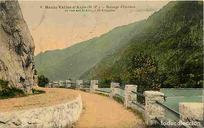 Postales: France - 65 - Haute Vall&eacute;e d'Aure - Barrage d'Or&eacute;don et vue sur la Gorge de Couplan - Coloris&eacute;e - Ob