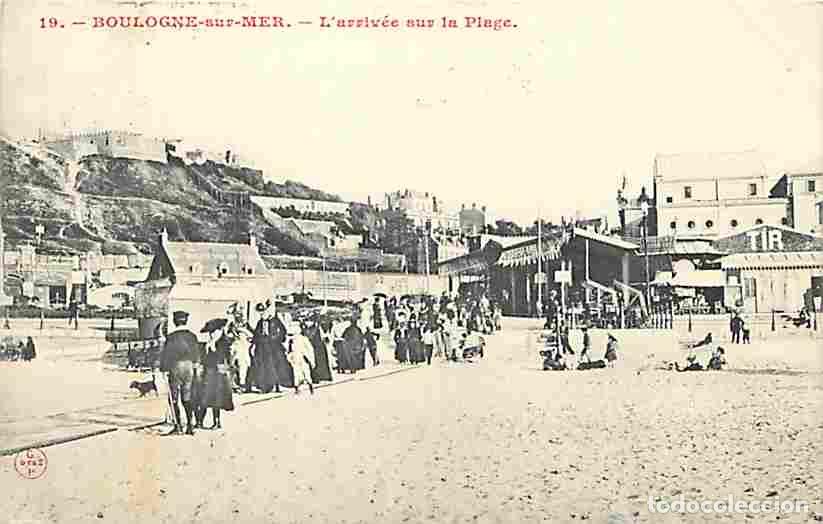 Postales: France - 62 - Boulogne sur Mer - L'arriv&eacute;e sur la Plage - Anim&eacute;e - Oblit&eacute;ration ronde de 1908 - CPA