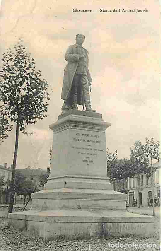 Postales: France - 81 - Graulhet - Statue de l'Amiral Jaur&egrave;s - CPA - Voir Scans Recto-Verso