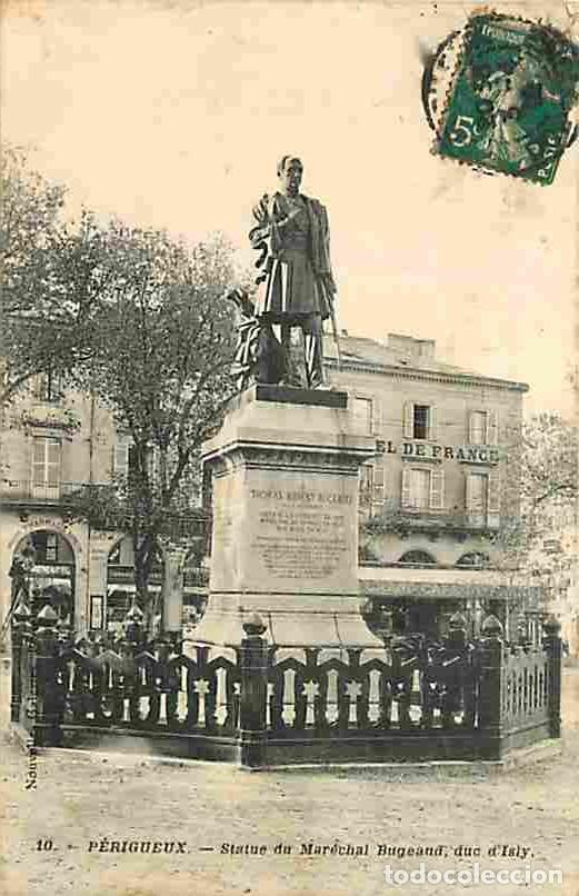 Postales: France - 24 - P&eacute;rigueux - Statue du Mar&eacute;chal Bugeand duc d'Isly - Oblit&eacute;ration ronde de 1912 - CPA -