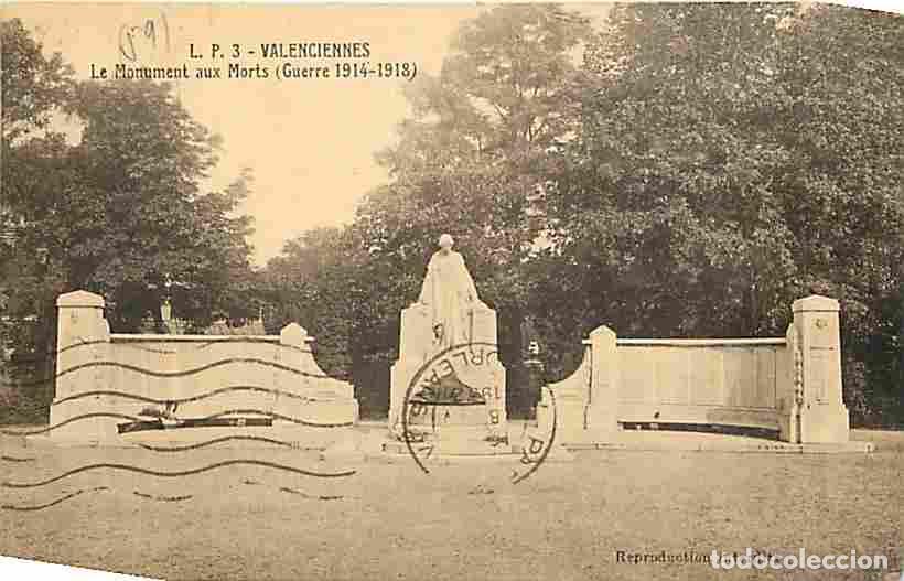 Postcards: France - 59 - Valenciennes - Le Monument aux Morts - Oblit&eacute;ration ronde de 1932 - CPA - Voir Scans R