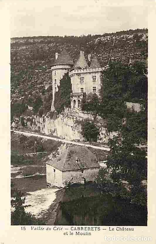 Postales: France - 46 - Cabrerets - Le Ch&acirc;teau et le Moulin - Carte Neuve - CPA - Voir Scans Recto-Verso