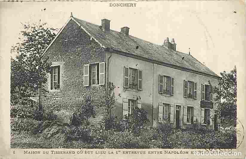 Postales: France - 08 - Donchery - Maison du Tisserand ou eut lieu la 1e entrevue entre Napol&eacute;on et Bismarck -