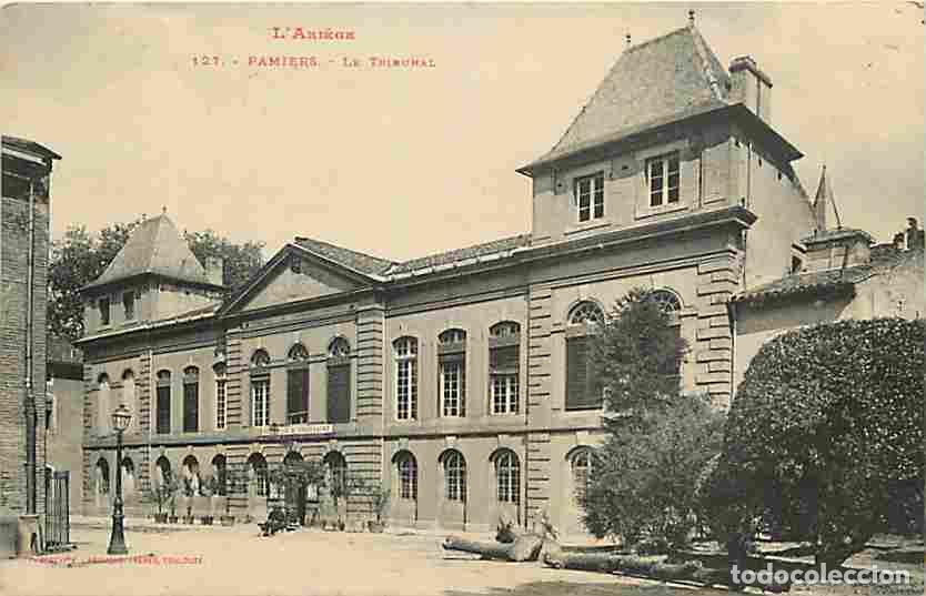 Postkarten: France - 09 - Pamiers - Le Tribunal - Oblit&eacute;ration ronde de 1909 - CPA - Voir Scans Recto-Verso