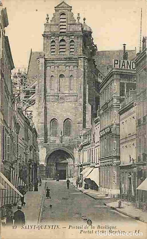 Postkarten: France - 02 - Saint Quentin - Portail de la Basilique - Anim&eacute;e - Commerces - CPA - Voir Scans Recto-