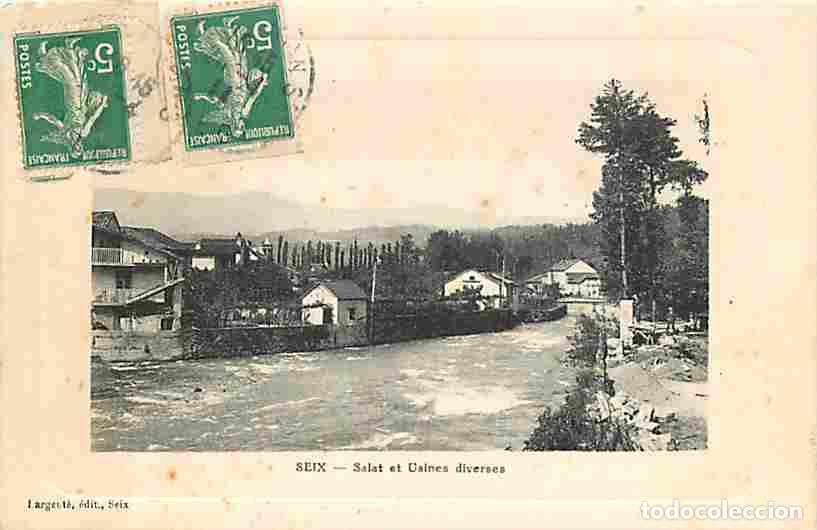Postkarten: France - 09 - Seix - Salat et Usines diverses - Oblit&eacute;ration ronde de 1911 - Correspondance - CPA -