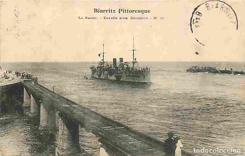 Postkarten: France - 64 - Biarritz - La Barre - Entr&eacute;e d'un Croiseur - Anim&eacute;e - Oblit&eacute;ration ronde de 1907 - Bat