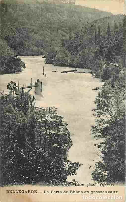 Postkarten: France - 01 - Bellegarde - La Perte du Rh&ocirc;ne en grosses eaux - CPA - Voir Scans Recto-Verso