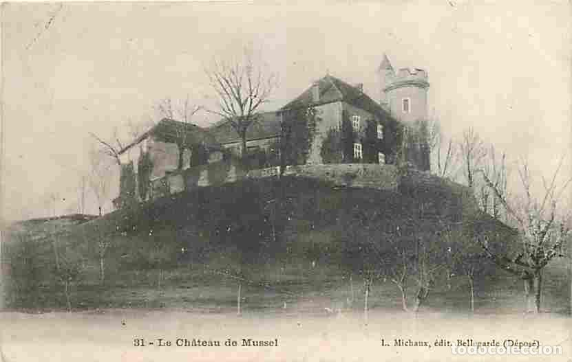 Postkarten: France - 01 - Ain - Le Ch&acirc;teau de Mussel - Oblit&eacute;ration ronde de 1910 - Etat l&eacute;ger pli visible - CPA