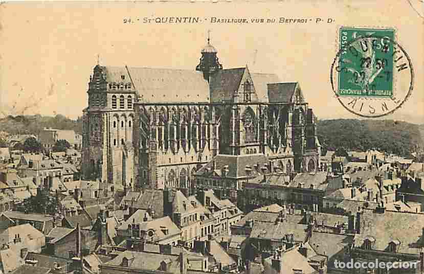 Postkarten: France - 02 - Saint Quentin - Basiliquevue du Beffroi - Oblit&eacute;ration ronde de 1911 - Etat pli visibl