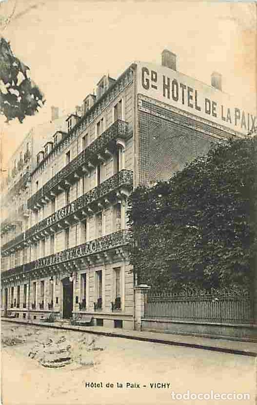 Postkarten: France - 03 - Vichy - H&ocirc;tel de la Paix - Oblit&eacute;ration ronde de 1912 - Etat l&eacute;ger pli visible - CPA -