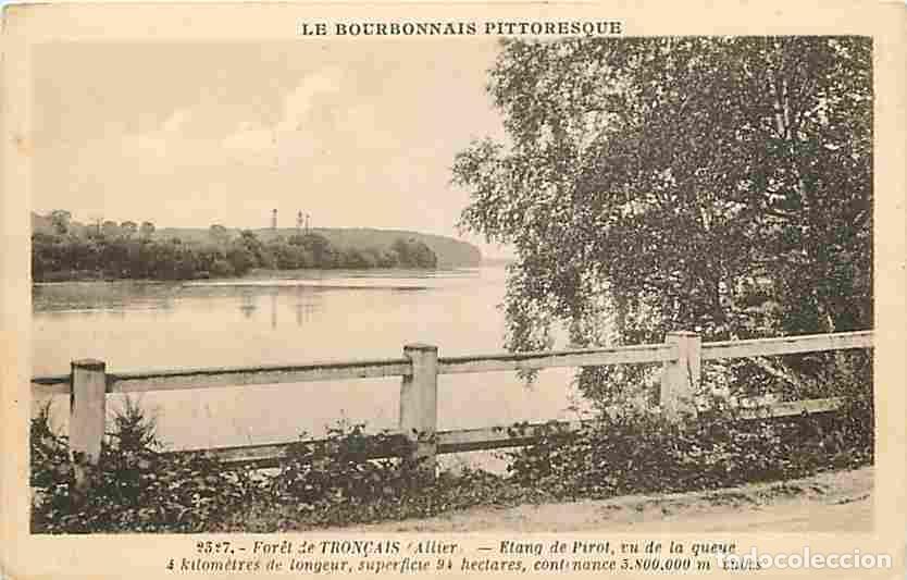 Postales: France - 03 - For&ecirc;t de Tron&ccedil;ais - Etang de Pirot vu de la queue - CPA - Voir Scans Recto-Verso