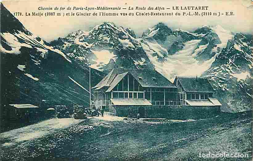 Cartoline: France - 05 - Le Lautaret - La Meije et le Glacier de l'homme vue du Chalet-Restaurant du PLM - Anim