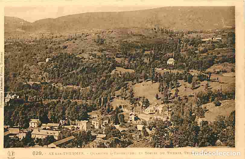 Postales: France - 09 - Ax les Thermes - Quartier d'Entreserre et sortie du Tunnel transpyr&eacute;n&eacute;ens - CPA - Voir