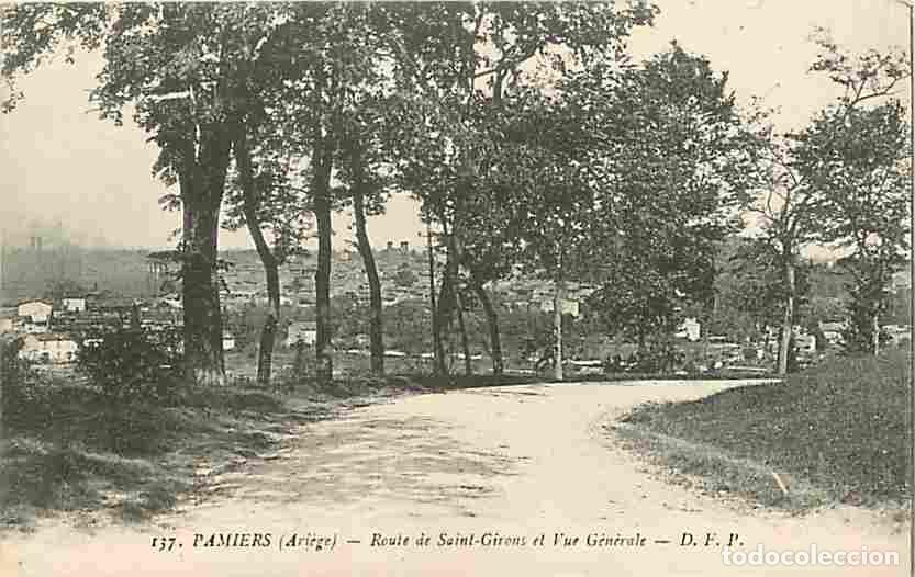 Postales: France - 09 - Pamiers - Route de Sainl-Girons et Vue G&eacute;n&eacute;rale - CPA - Voir Scans Recto-Verso