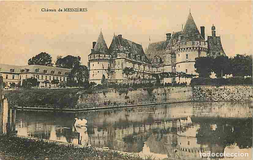 Postales: France - 76 - Mesni&egrave;res en Bray - Ch&acirc;teau de Mesni&egrave;res - CPA - Voir Scans Recto-Verso