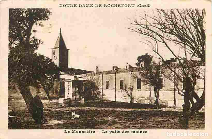 Postkarten: France - 30 - Notre Dame de Rochefort - L.e Monast&egrave;re - Le puits des moines - Anim&eacute;e - CPA - Voir Sc
