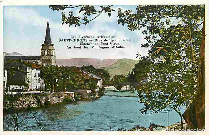 Postkarten: France - 09 - Saint Girons - Rive droite du Salat - Clocher et Pont-Vieux - Au fond les Montagnes d'