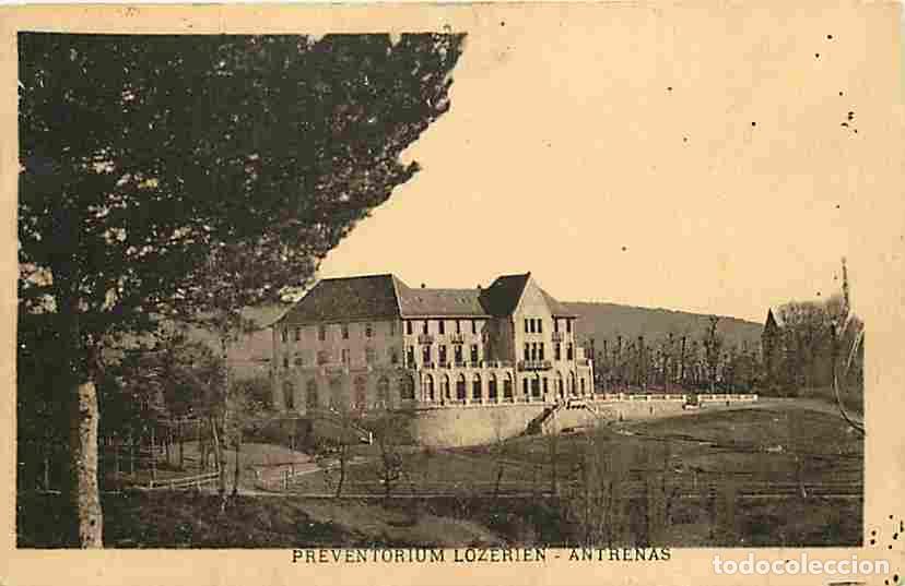 Cartes Postales: France - 48 - Antrenas - Preventorium Lozerien - CPA - Voir Scans Recto-Verso