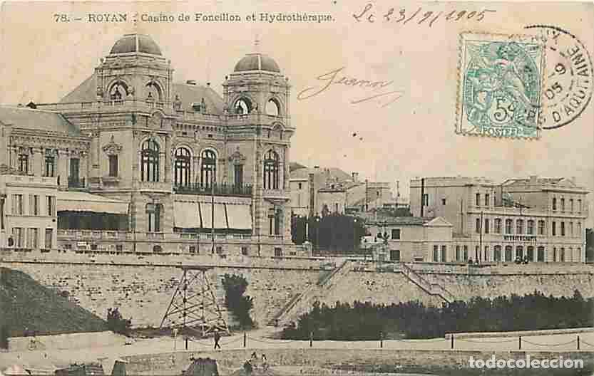 Cartes Postales: France - 17 - Royan - Casino de Foncillon et Hydroth&eacute;rapie - Oblit&eacute;ration ronde de 1905 - Etat carte