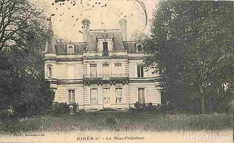 Cartoline: France - 24 - Rib&eacute;rac - La Sous-Pr&eacute;fecture - Voir Timbre - CPA - Voir Scans Recto-Verso