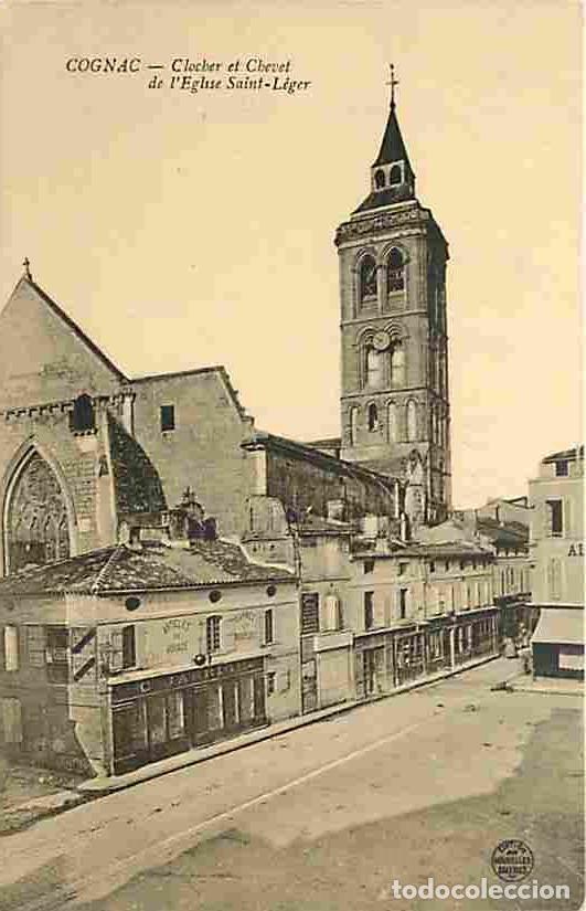 Cartoline: France - 16 - Cognac - Clocher et Chevet de l'Eghse Saint-L&eacute;ger - CPA - Voir Scans Recto-Verso