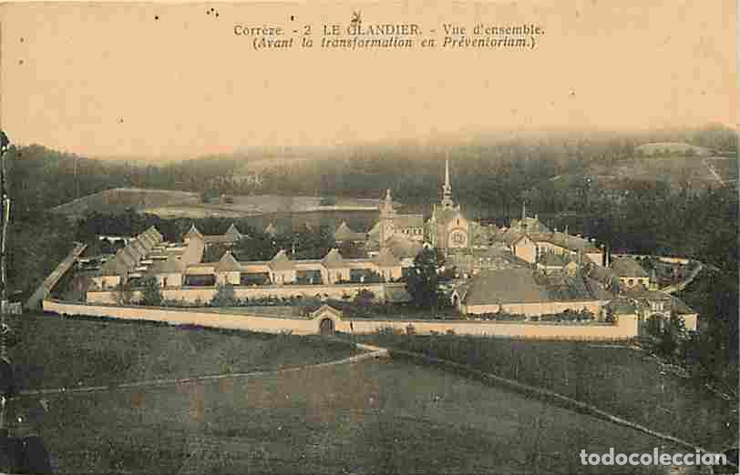 Cartes Postales: France - 19 - Le Glandier - Vue d'ensemble avant la transformation en Pr&eacute;ventorium - Etat trou de pu