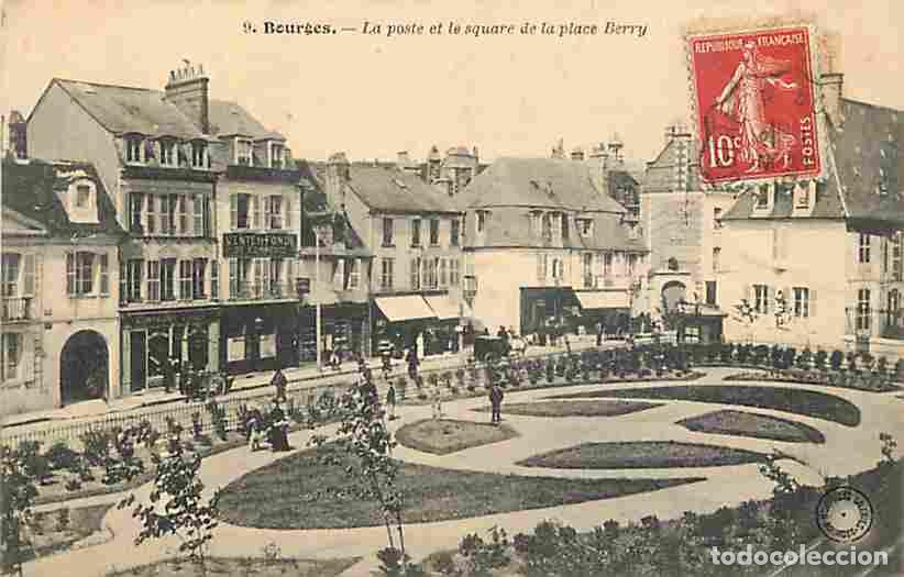 Cartes Postales: France - 18 - Bourges - La poste et le square de la place Berry - Anim&eacute;e - CPA - Voir Scans Recto-Ve