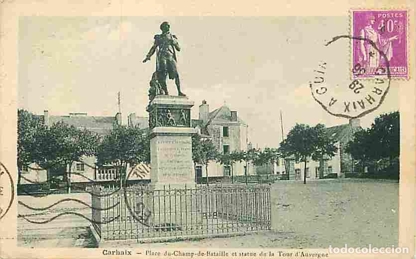 Cartes Postales: France - 29 - Carhaix - Place du Champ de Bataille et Statue de la Tour d'Auvergne - Oblit&eacute;ration ro