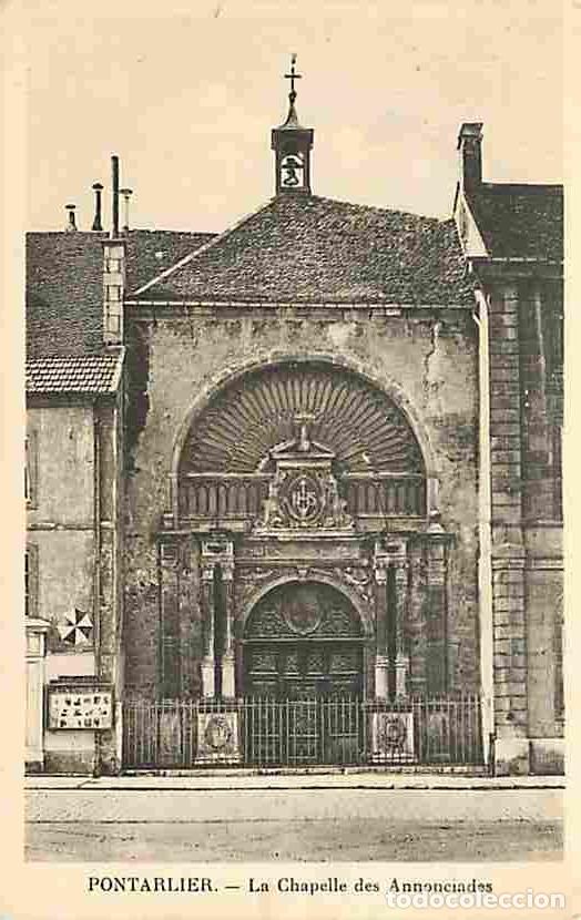 Postales: France - 25 - Pontarlier - La Chapelle des Annonciades - CPA - Voir Scans Recto-Verso