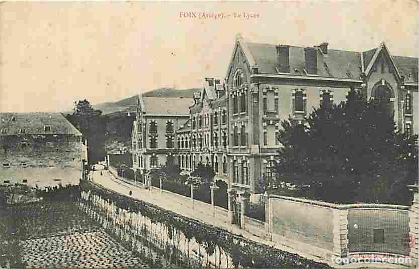 Postales: France - 09 - Foix - Le Lyc&eacute;e - CPA - Voir Scans Recto-Verso