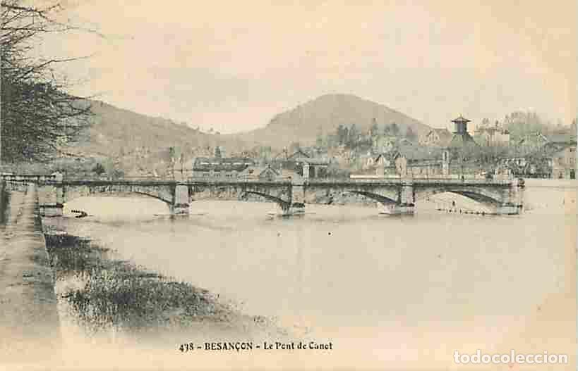 Postales: France - 25 - Besan&ccedil;on - Le Pont de Canot - CPA - Voir Scans Recto-Verso