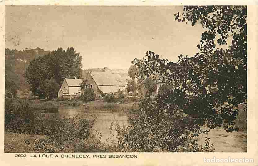Postales: France - 25 - Chenecey - La Loue &agrave; Chenecey pr&egrave;s de Besan&ccedil;on - Oblit&eacute;ration ronde de 1933 - CPA - Vo