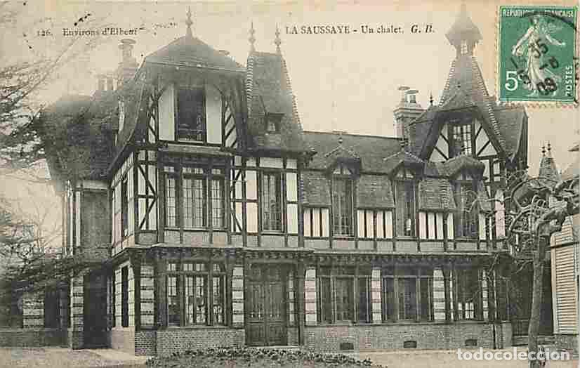 Postales: France - 27 - La Saussaye - Un chalet - Oblit&eacute;ration ronde de 1909 - CPA - Voir Scans Recto-Verso