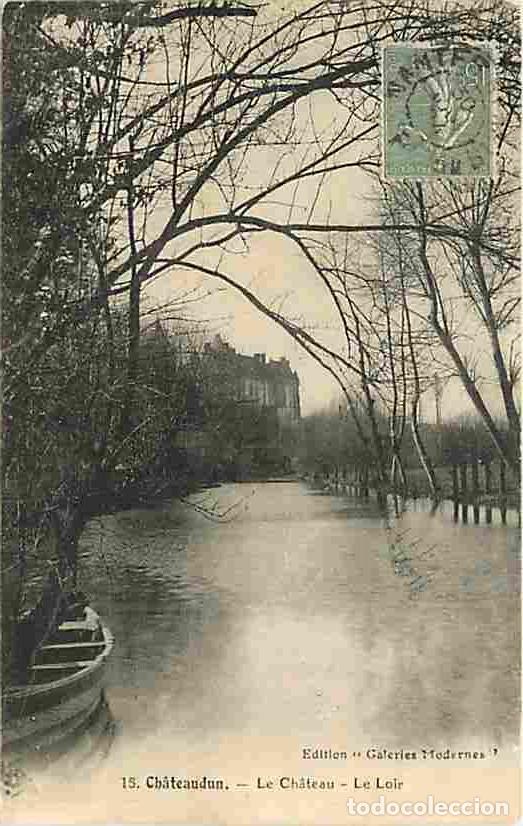 Cartoline: France - 28 - Chateaudun - Le Ch&acirc;teau - Le Loir - Oblit&eacute;ration ronde de 1924 - CPA - Voir Scans Rect