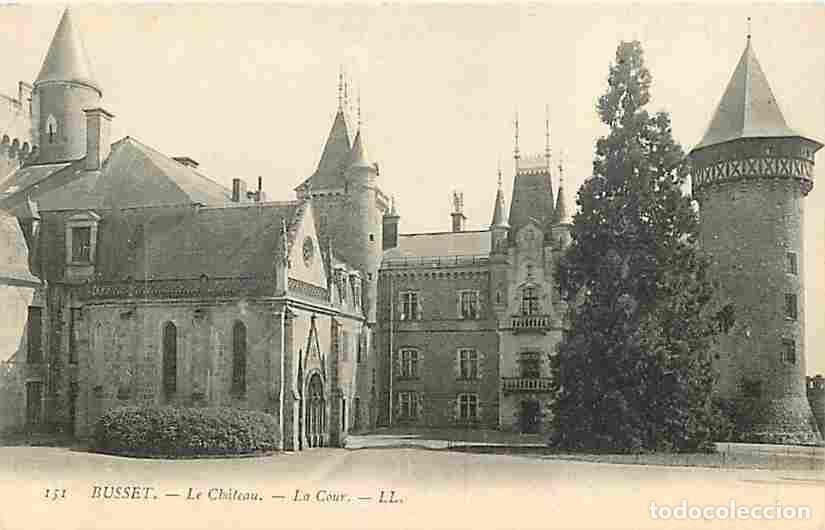 Postales: France - 03 - Busset - Le Ch&acirc;teau - La Cour - CPA - Voir Scans Recto-Verso