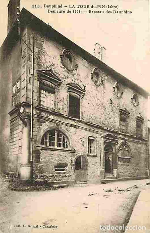 Cartoline: France - 38 - La Tour du Pin - Demeure de 1504 - Berceau des Dauphins - CPA - Voir Scans Recto-Verso