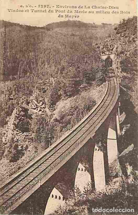 Postkarten: France - 43 - Haute Loire - Environs de La Chaise-Dieu - Viaduc et Tunnel du Pont du Merle an milieu