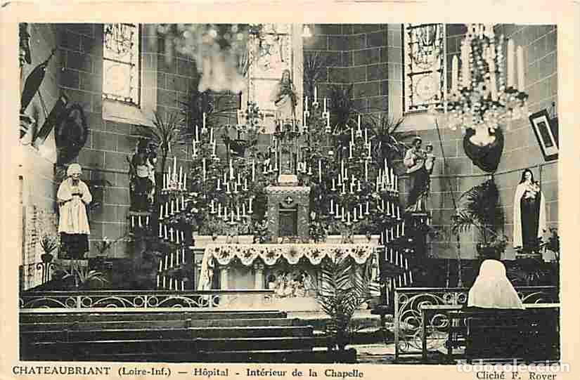 Postais: France - 44 - Chateaubriant - Hopital - Int&eacute;rieur de la Chapelle - Voyag&eacute;e en 1936 - CPA - Voir Scan
