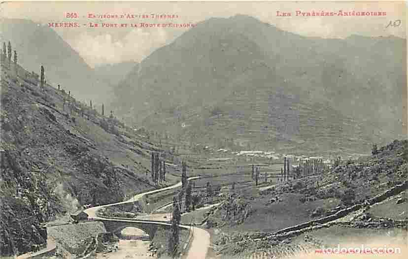 Cartoline: France - 09 - M&eacute;rens - Le pont et la route d'Espagne - CPA - Voir Scans Recto-Verso