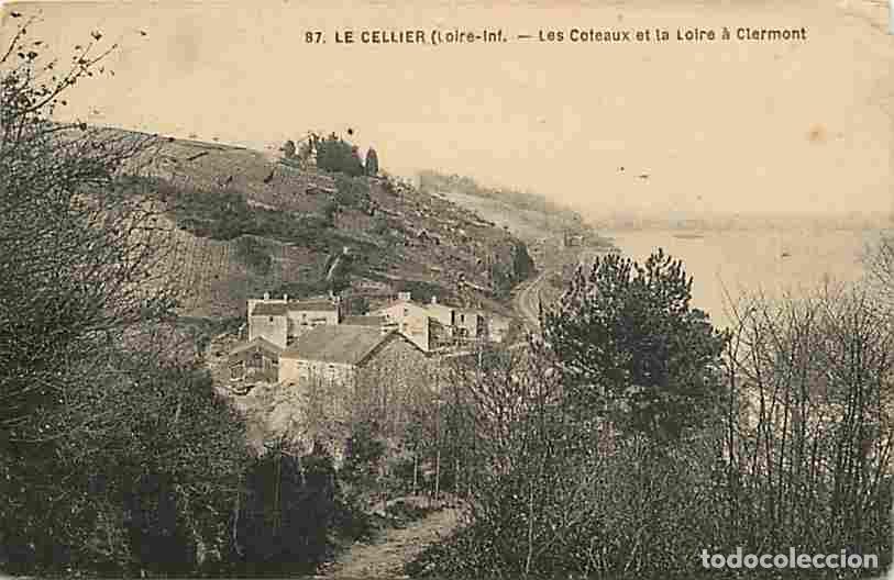 Cartoline: France - 44 - Le Cellier - Les Coteaux et la Loire &agrave; Clermont - Oblit&eacute;ration ronde de 1932 - Etat pl