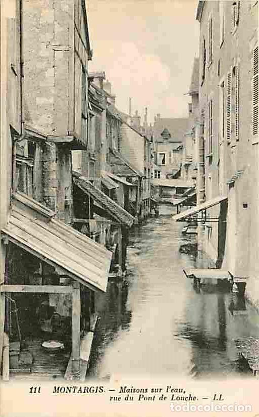 Cartoline: France - 45 - Montargis - Maisons sur l'eau, rue du Pont de Louche - Carte Neuve - CPA - Voir Scans