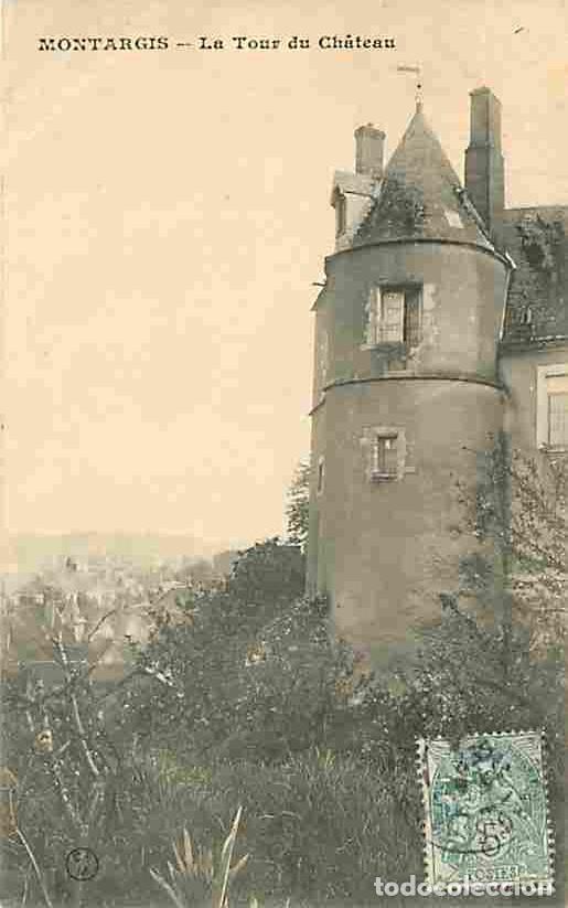 Cartoline: France - 45 - Montargis - La Tour du Ch&acirc;teau - CPA - Voir Scans Recto-Verso