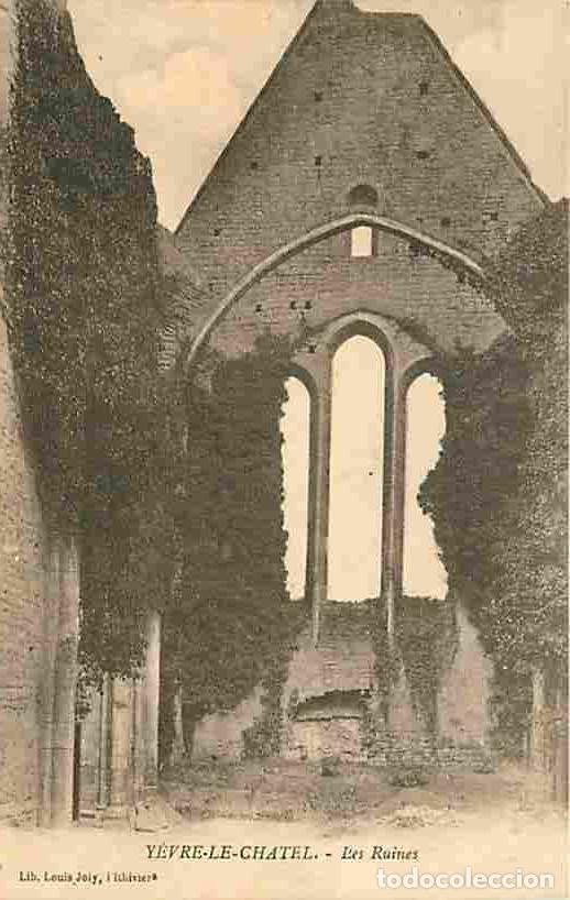 Postcards: France - 45 - Y&egrave;vre le Chatel - Les Ruines - CPA - Voir Scans Recto-Verso