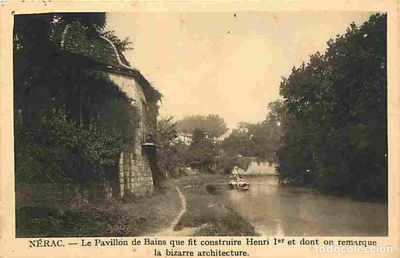 Postales: France - 47 - N&eacute;rac - Le Pavillon de Bains que fit construire Henri 1er et dont on remarque la bizar