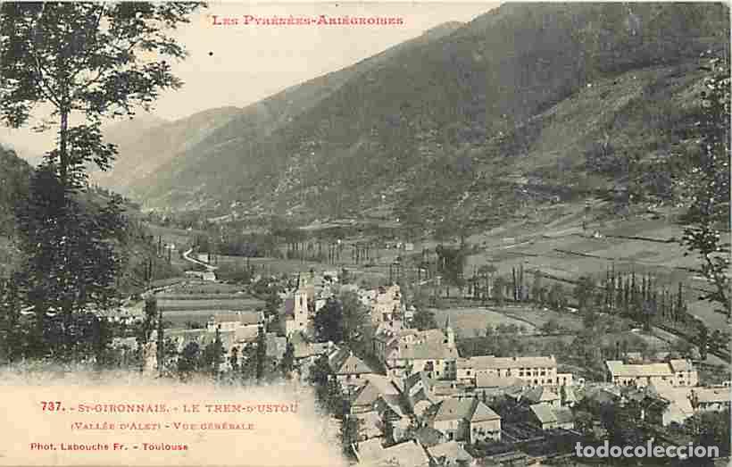 Postales: France - 09 - Le Trem d'Ustou - Voyag&eacute;e en 1924 - CPA - Voir Scans Recto-Verso