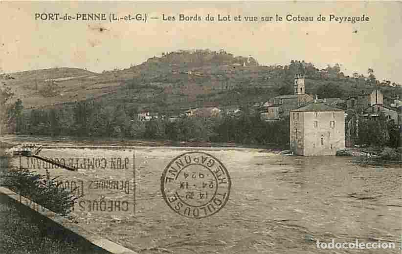 Postales: France - 47 - Port de Penne - Les Bords du Lot et vue sur le Coteau de Peyragude - Oblit&eacute;ration rond